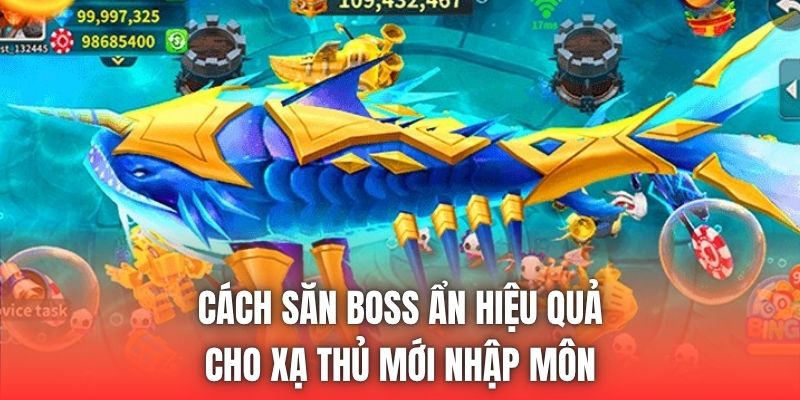 Cách Săn Boss Ẩn Hiệu Quả Cho Xạ Thủ Mới Nhập Môn