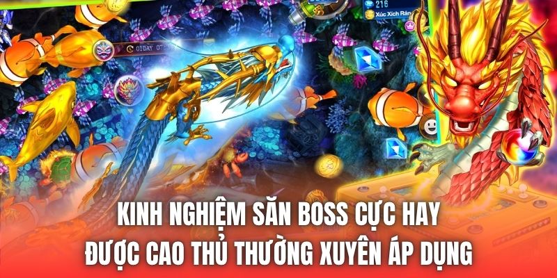 Kinh nghiệm săn boss cực hay được cao thủ thường xuyên áp dụng